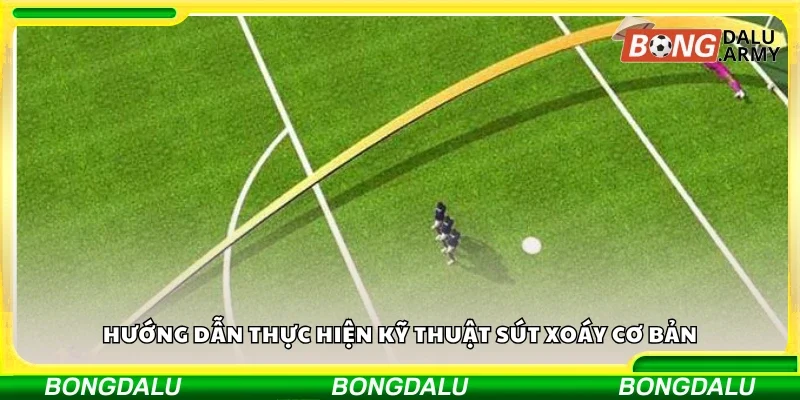 Cách thực hiện kỹ thuật sút xoáy cơ bản