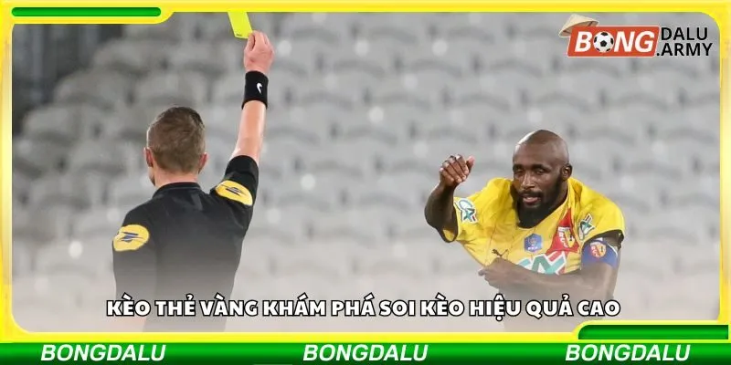 Kèo thẻ vàng khám phá soi kèo hiệu quả cao