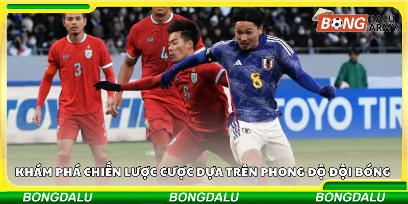 Khám phá chiến lược cược dựa trên phong độ đội bóng