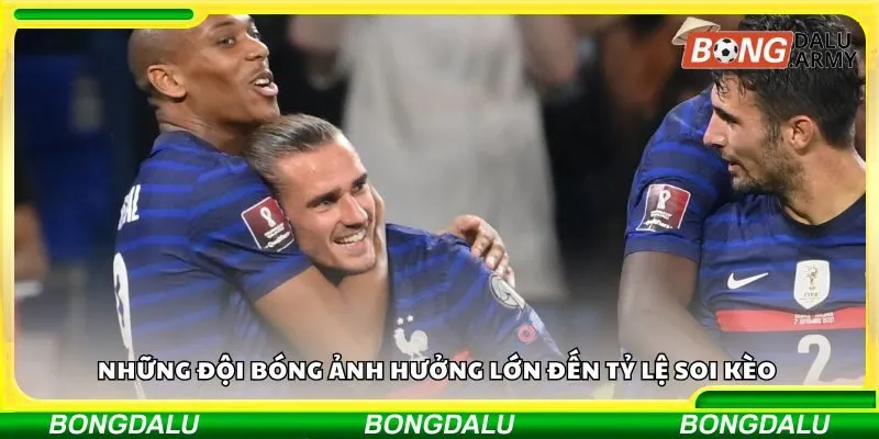Những đội bóng ảnh hưởng lớn đến tỷ lệ soi kèo