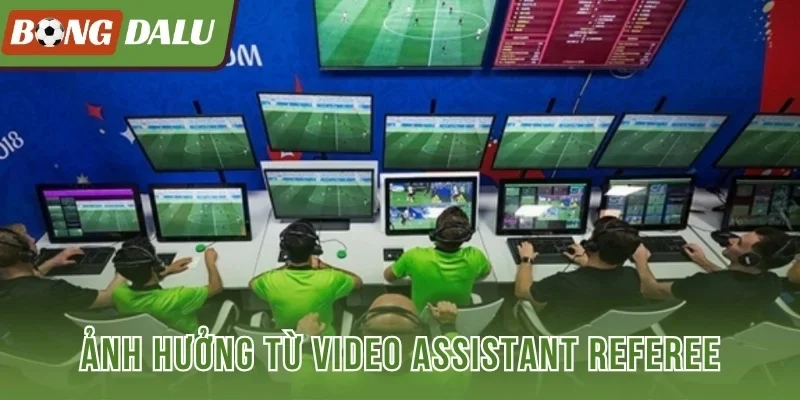Ảnh hưởng từ Video Assistant Referee